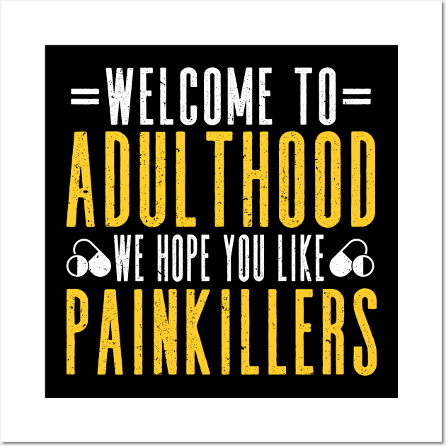 Welcome to Adulthood 18 Birthday 18th Birthday Wall Art by IngeniousMerch